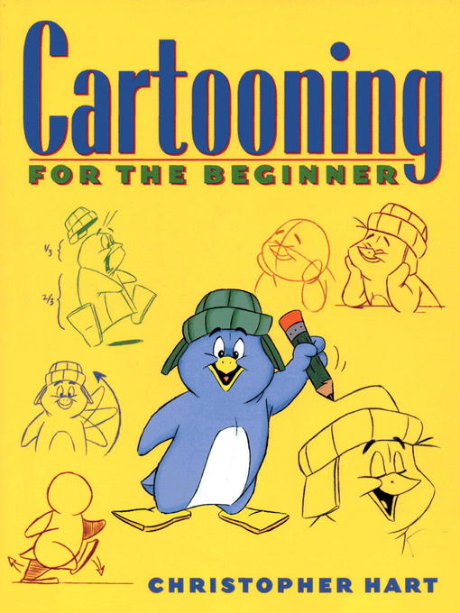 Title details for Cartooning for the Beginner by Christopher Hart - Available